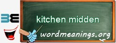 WordMeaning blackboard for kitchen midden